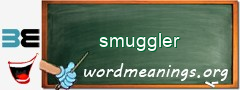 WordMeaning blackboard for smuggler